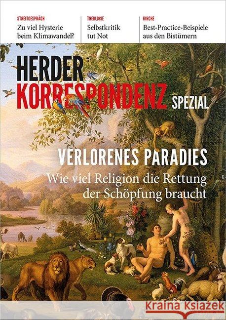 Verlorenes Paradies: Wie Viel Religion Die Rettung Der Schopfung Braucht Verlag Herder 9783451027451