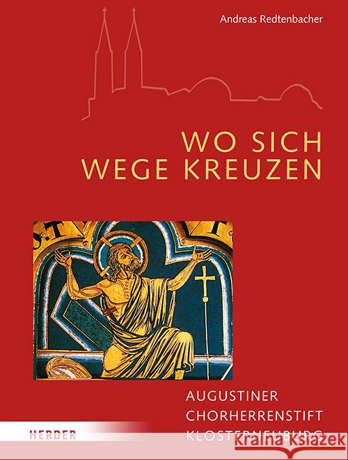 Wo sich Wege kreuzen Redtenbacher, Andreas 9783451029844 Herder, Freiburg