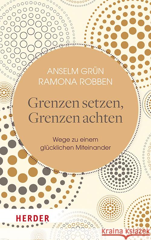 Grenzen setzen, Grenzen achten Grün, Anselm, Robben, Ramona 9783451033995 Herder, Freiburg