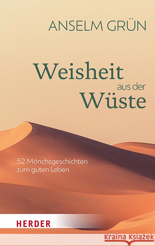 Weisheit aus der Wüste Grün, Anselm 9783451034626