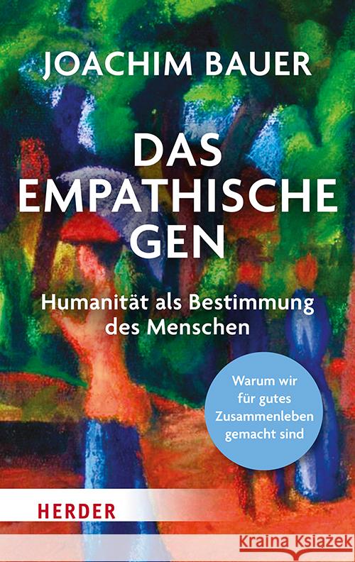 Das empathische Gen Bauer, Joachim 9783451034886