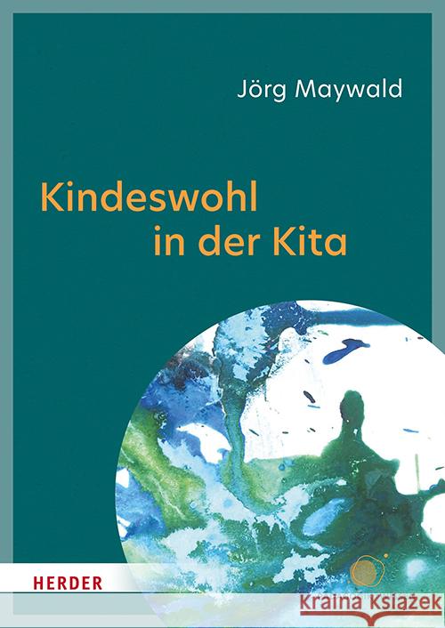 Kindeswohl in der Kita Maywald, Jörg 9783451035258