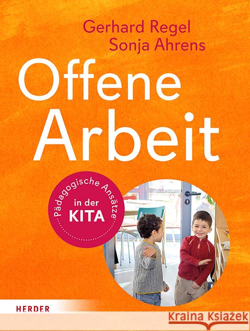 Offene Arbeit Regel, Gerhard, Ahrens, Sonja 9783451035623