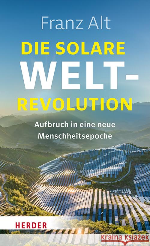 Die solare Weltrevolution Alt, Franz 9783451035807