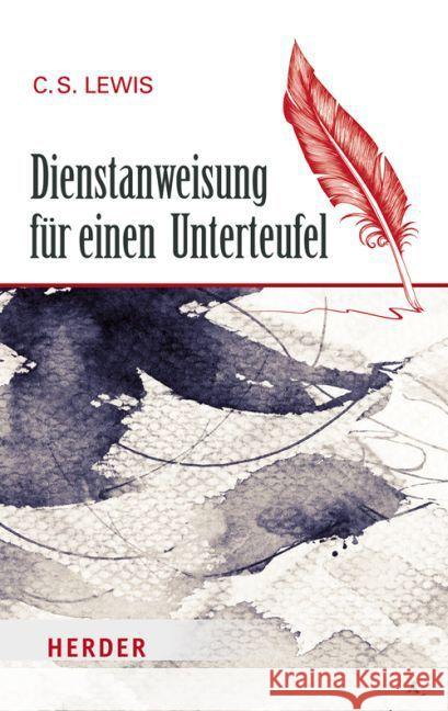 Dienstanweisung für einen Unterteufel Lewis, Clive St. 9783451068157 Herder, Freiburg