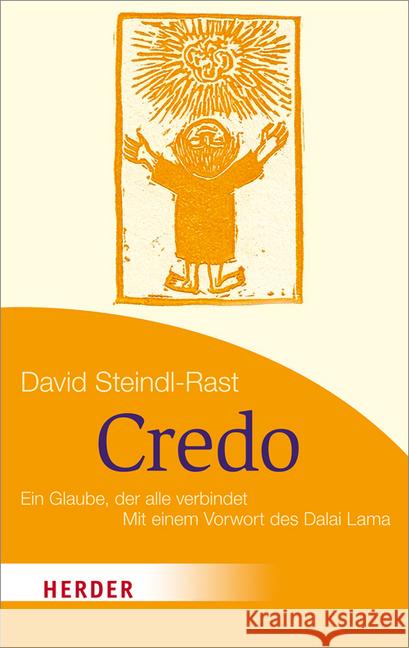 Credo : Ein Glaube, der alles verbindet. Mit einem Vorwort des Dalai Lama Steindl-Rast, David 9783451071164