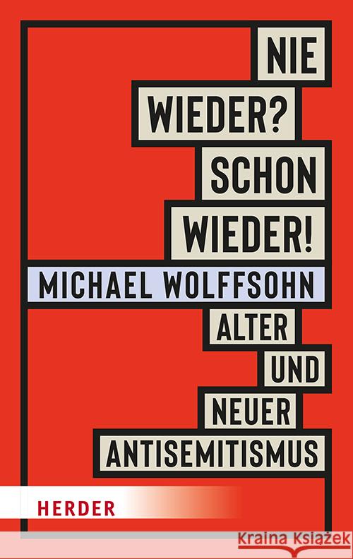 Nie wieder? Schon wieder! Wolffsohn, Michael 9783451072390 Herder, Freiburg