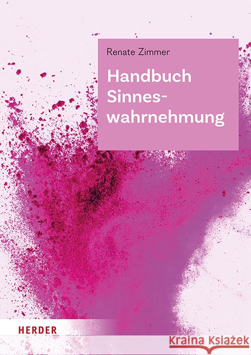 Handbuch Sinneswahrnehmung Zimmer, Renate 9783451072802
