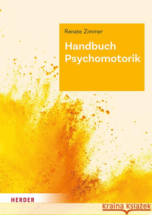 Handbuch Psychomotorik Zimmer, Renate 9783451074103