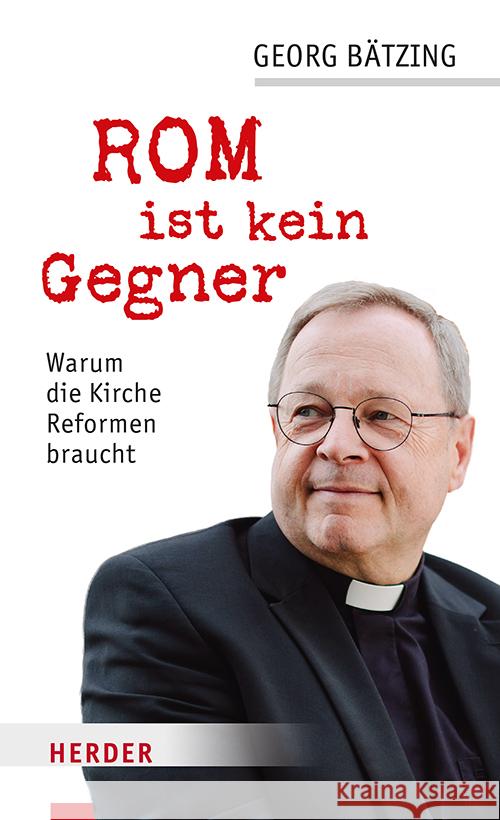 Rom ist kein Gegner Bätzing, Georg, Orth, Stefan 9783451102714