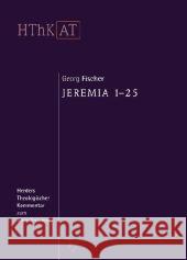 Jeremia 1-25 Fischer, Georg Zenger, Erich  9783451268380 Herder, Freiburg