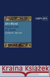 Traktat über die Seele. Tractatus de anima Blund, John 9783451286872 Herder, Freiburg