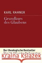 Grundkurs des Glaubens : Einführung in den Begriff des Christentums Rahner, Karl   9783451288227 Herder, Freiburg