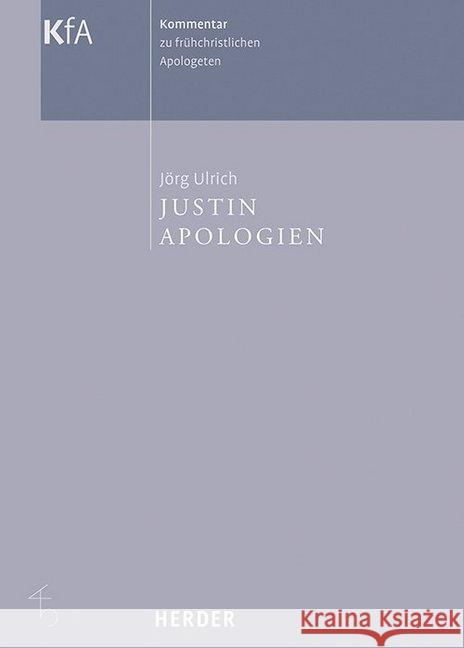 Justin, Apologien Justin, genannt der Märtyrer 9783451290435 Herder, Freiburg