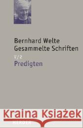 Schriften zur Spiritualität und Predigten. Tl.5/2 : Predigten  9783451292156 Herder, Freiburg