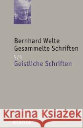 Schriften zur Spiritualität und Predigten. Tl.1 : Geistliche Schriften  9783451292163 Herder, Freiburg