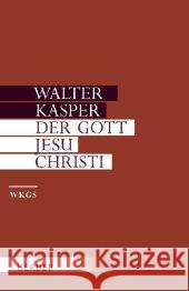 Der Gott Jesu Christi : Mit e. Vorw. des Autors zur Neuausg. Kasper, Walter   9783451298035 Herder, Freiburg