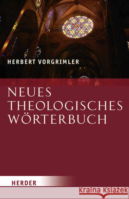 Neues Theologisches Wörterbuch Vorgrimler, Herbert   9783451299346 Herder, Freiburg