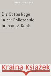 Die Gottesfrage in der Philosophie Immanuel Kants Fischer, Norbert Forschner, Maximilian  9783451301353