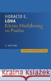 Kleine Hinführung zu Paulus Lona, Horacio E.   9783451303067