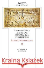 Vetustissimae epistulae Romanorum pontificum. Älteste Papstbriefe. Tl.2 : Lateinisch/Griechisch - Deutsch Sieben, Hermann-Josef 9783451309663