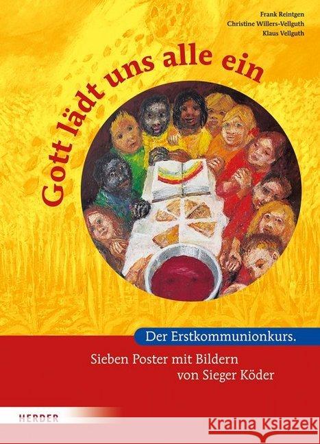 Gott lädt uns alle ein, 7 Poster : Der Erstkommunionkurs Reintgen, Frank; Vellguth, Klaus; Willers-Vellguth, Christine 9783451311710