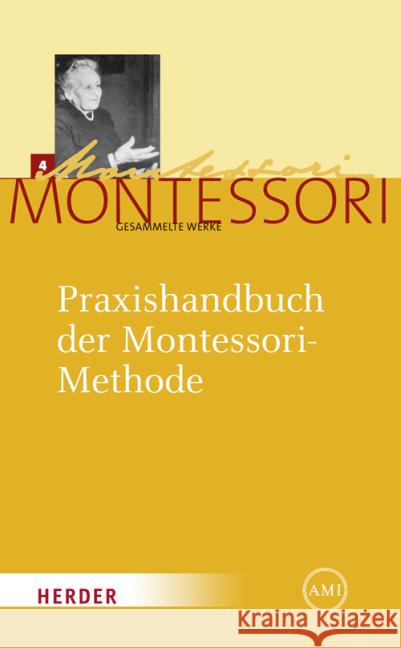 Praxishandbuch der Montessori-Methode Montessori, Maria Ludwig, Harald  9783451325144 Herder, Freiburg