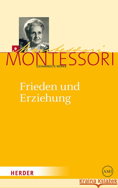 Frieden und Erziehung Montessori, Maria 9783451325205