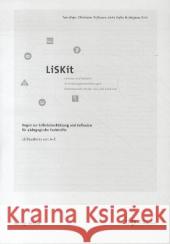 LiSKit, Literacy und Sprache in Kindertageseinrichtungen, SET (Begleitheft und 5 Bögen) : (Schwerpunkt: Kinder von 3 bis 6 Jahren). Bogen zur Selbsteinschätzung und Reflexion für pädagogische Fachkräf Mayr, Toni 9783451325724