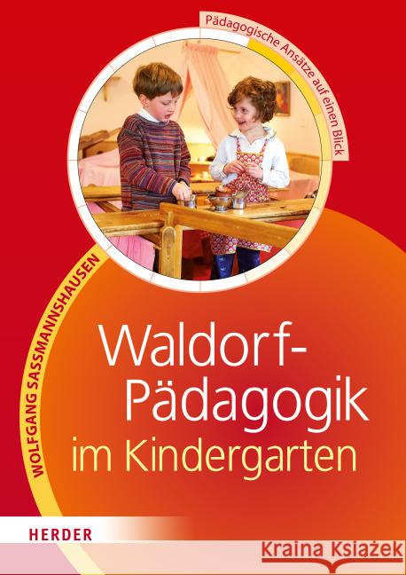 Waldorf-Pädagogik im Kindergarten Saßmannshausen, Wolfgang 9783451328732