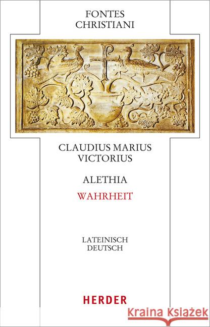 Alethia - Wahrheit: Lateinisch - Deutsch Claudius Marius, Victorius 9783451329074 Herder, Freiburg