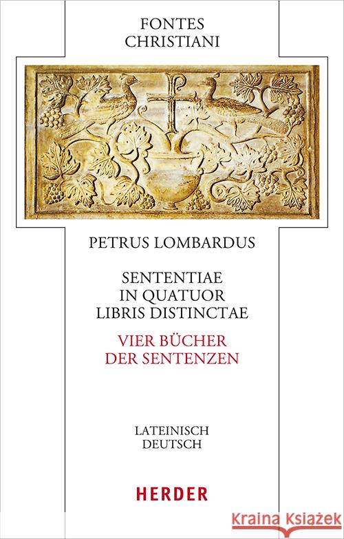 Sententiae in quatuor libris distinctae - Vier Bücher der Sentenzen Petrus Lombardus 9783451329432 Herder, Freiburg
