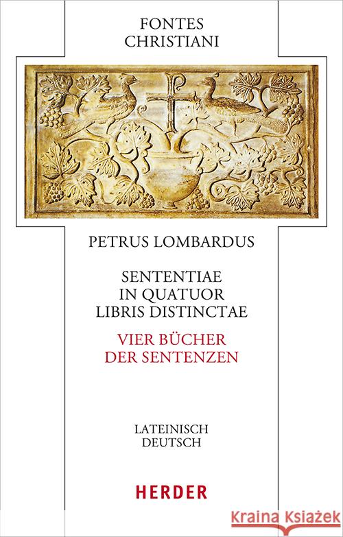 Sententiae in quatuor libris distinctae - Vier Bücher der Sentenzen Petrus Lombardus 9783451329432