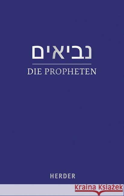 Die Propheten: (hebraisch-Deutsch) in Der Revidierten Ubersetzung Von Rabbiner Ludwig Philippson Grabner, Susanne 9783451336003