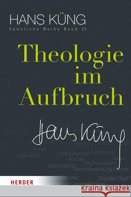 Theologie Im Aufbruch Kung, Hans 9783451352133