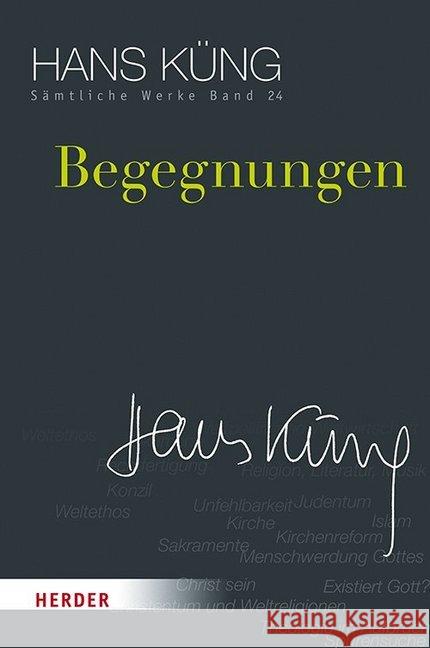 Begegnungen Hans Kung Stephan Schlensog 9783451352249 Verlag Herder
