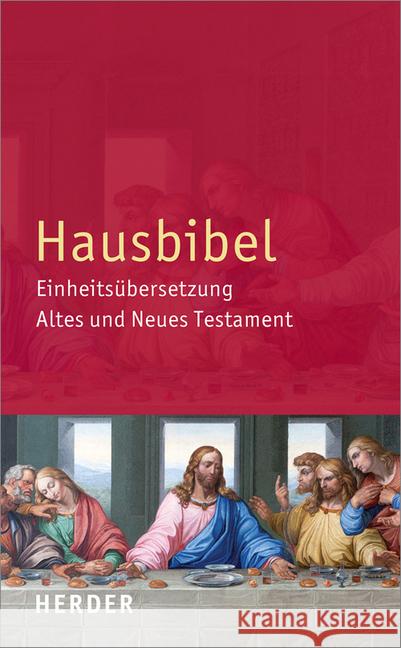 Hausbibel: Einheitsubersetzung. Altes Und Neues Testament Verlag Herder 9783451360022