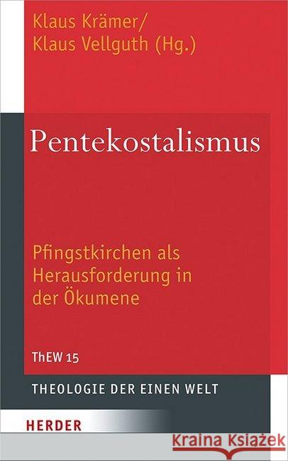 Pentekostalismus: Pfingstkirchen ALS Herausforderung in Der Okumene Berg-Chan, Esther 9783451379529
