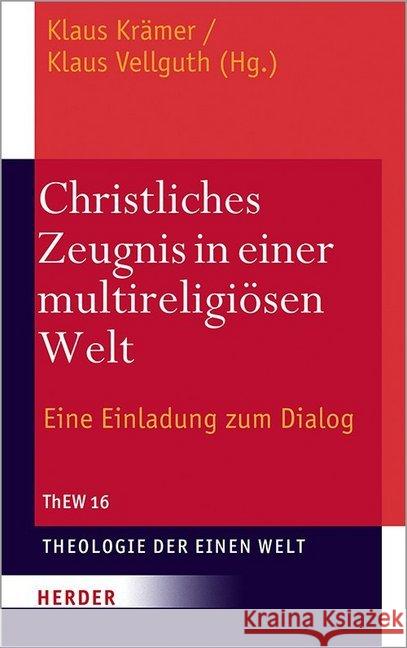 Christliches Zeugnis in Einer Multireligiosen Welt Kramer, Klaus 9783451379543