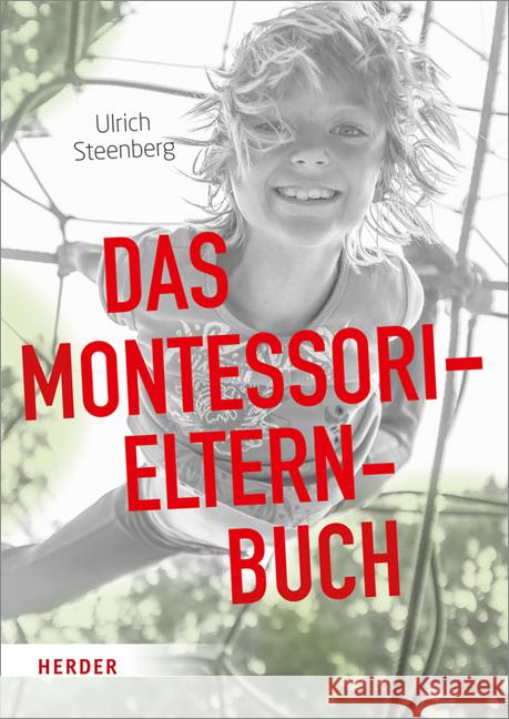 Das Montessori-Elternbuch Steenberg, Ulrich 9783451380631