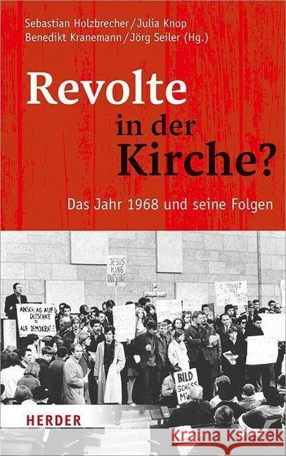 Revolte in Der Kirche?: Das Jahr 1968 Und Seine Folgen Baas, Britta 9783451380655