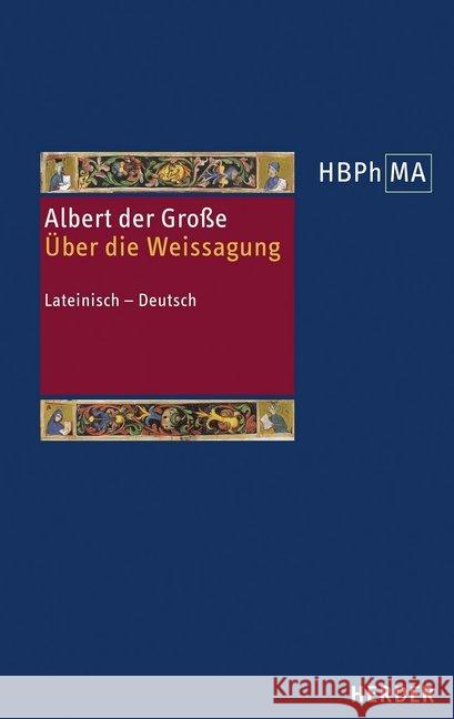 de Divinatione. Uber Die Weissagung: Lateinisch - Deutsch Albert Der, Grosse 9783451384097 Verlag Herder