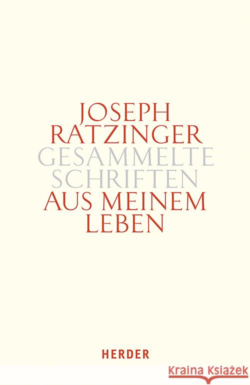 Aus Meinem Leben: Autobiographische Texte Joseph Ratzinger 9783451386152