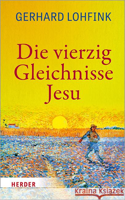 Die Vierzig Gleichnisse Jesu Lohfink, Gerhard 9783451386701 Herder, Freiburg