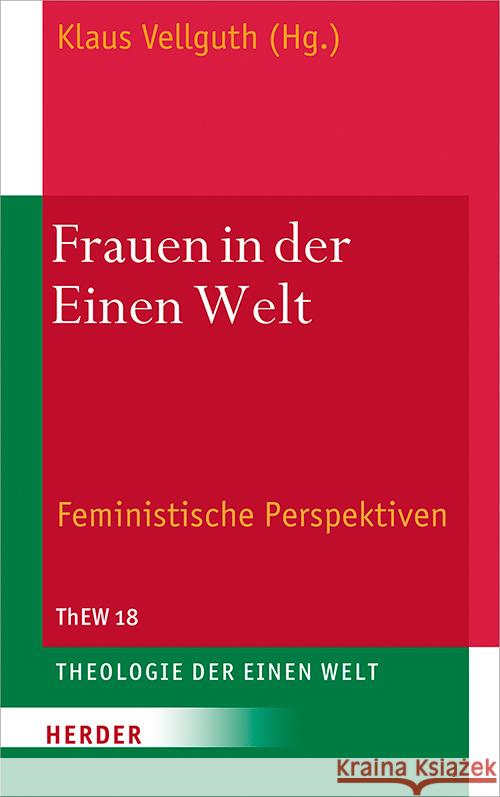 Frauen in Der Einen Welt: Feministische Perspektiven Nancy E. Bedford Agnes M. Brazal Silvia Regina d 9783451388187 Verlag Herder