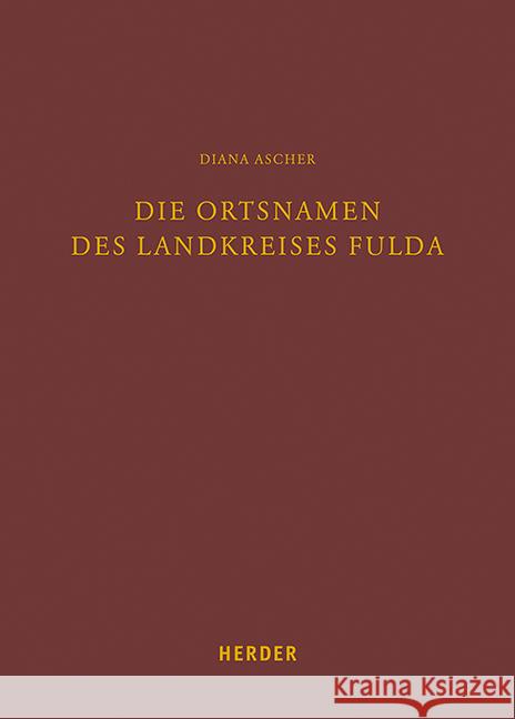 Die Ortsnamen Des Landkreises Fulda Ascher, Diana 9783451389252