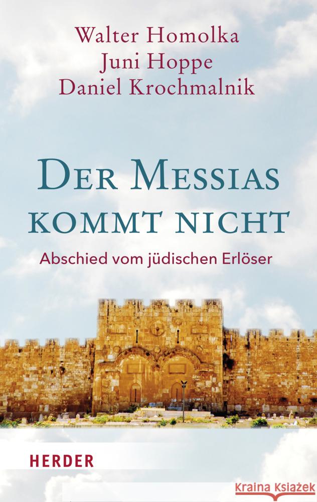 Der Messias kommt nicht Homolka, Walter, Hoppe, Juni, Krochmalnik, Daniel 9783451389962