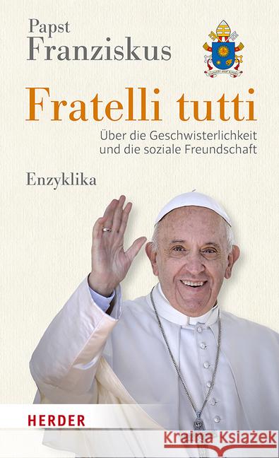 Fratelli tutti Franziskus 9783451390135