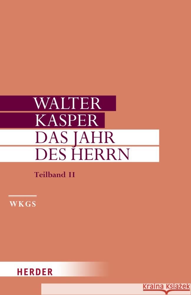 Das Jahr Des Herrn: Predigten Im Kirchenjahr. Teilband II Kasper, Walter 9783451391187