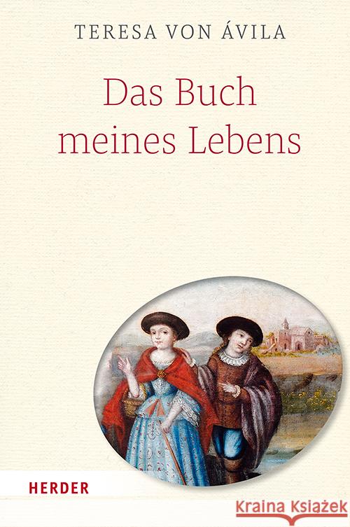 Das Buch Meines Lebens Teresa Von Avila 9783451392115 Verlag Herder